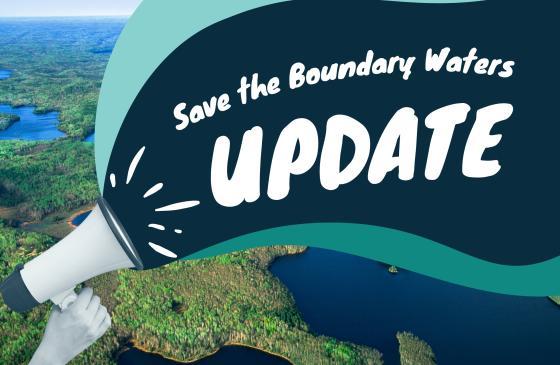 Threats to the Boundary Waters – November 2025 Update | Save the ...